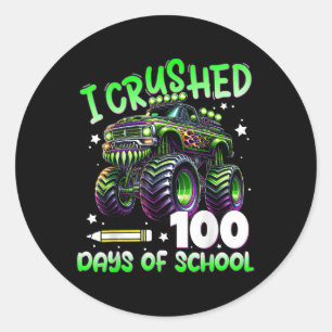 I Crushed 100 Days Of School Truck 100th Day Of Sc Classic Round Sticker