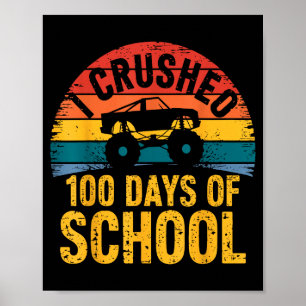 I Crushed 100 Days Of School Truck Lovers Kids Tea Poster