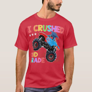 I Crushed 2nd Grade Monster Truck Graduation Gift  T-Shirt