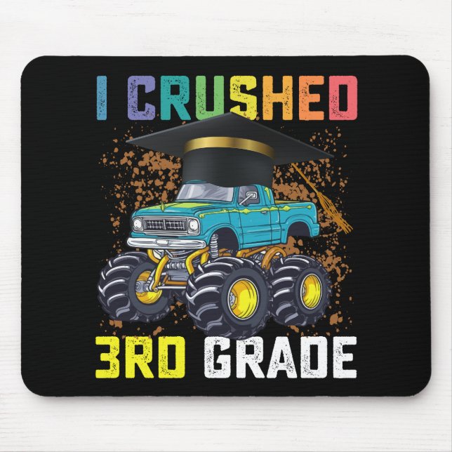 I Crushed 3rd Grade Monster Truck Graduation Mouse Pad (Front)