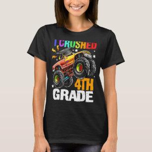 I Crushed 4th Grade Cute Monster Truck Last Day Of T-Shirt