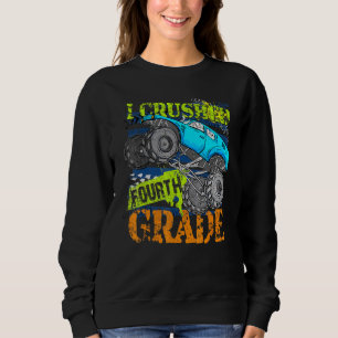 I Crushed 4th Grade Monster Truck Graduation For B Sweatshirt