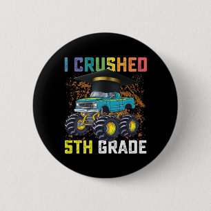 I Crushed 5th Grade Monster Truck Graduation 6 Cm Round Badge