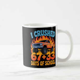 I Crushed 67+33 Days Of School Kids Monster Truck  Coffee Mug
