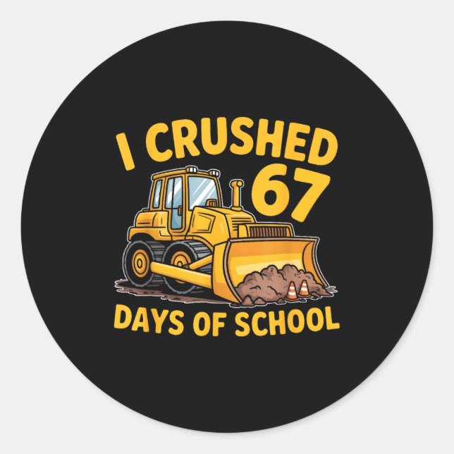 I Crushed 67 Days Of School 67th Day Of School Boy Classic Round Sticker (Front)