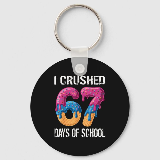 I Crushed 67 Days Of School Boys Ice Cream Drip Ae Key Ring (Front)