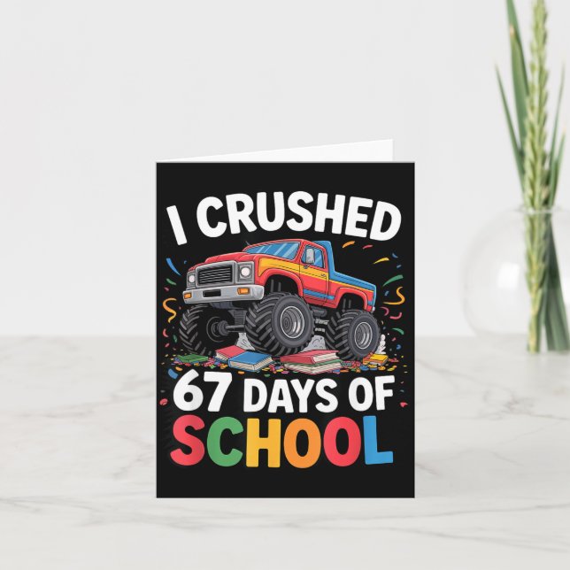 I Crushed 67 Days Of School  Card (Front)