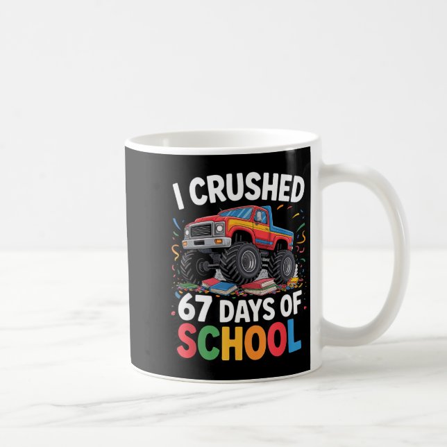 I Crushed 67 Days Of School  Coffee Mug (Right)