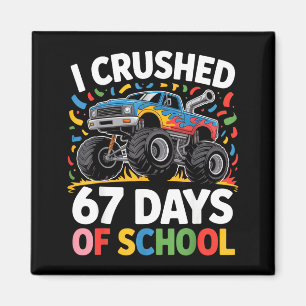 I Crushed 67 Days Of School For Kids Monster Truck Magnet