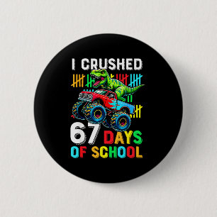 I Crushed 67 Days Of School Funny Six Seven Meme B 6 Cm Round Badge