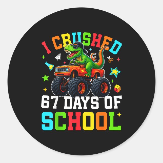 I Crushed 67 Days Of School Funny Six Seven Meme B Classic Round Sticker (Front)
