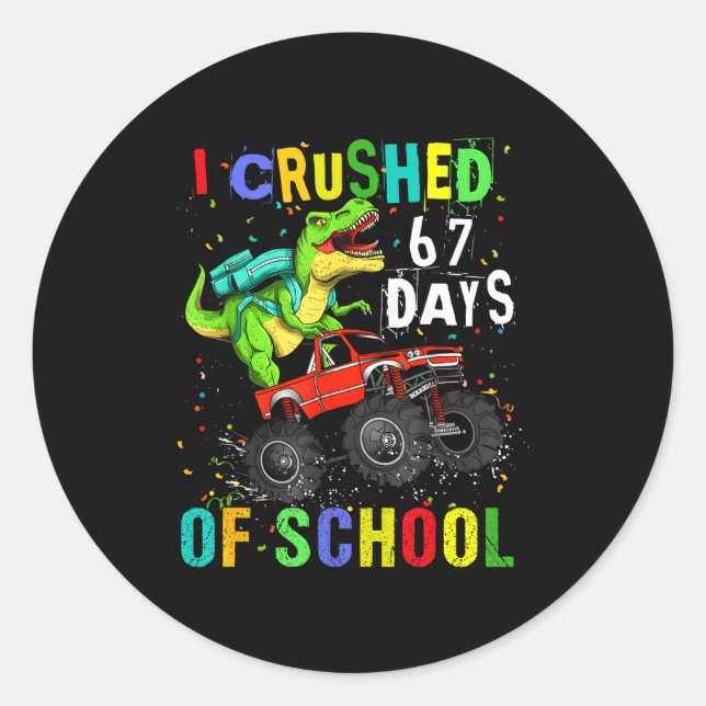 I Crushed 67 Days Of School Funny Six Seven Meme B Classic Round Sticker (Front)