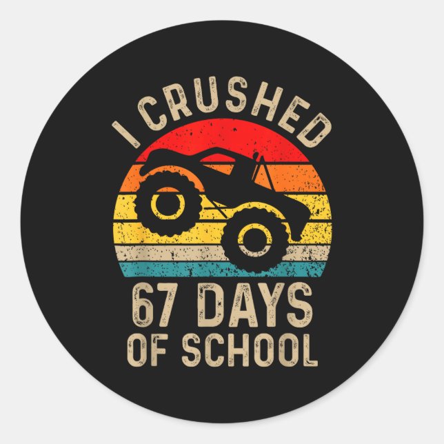 I Crushed 67 Days Of School Funny Six Seven Meme B Classic Round Sticker (Front)