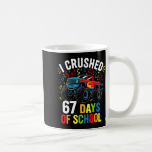 I Crushed 67 Days Of School Funny Six Seven Meme B Coffee Mug