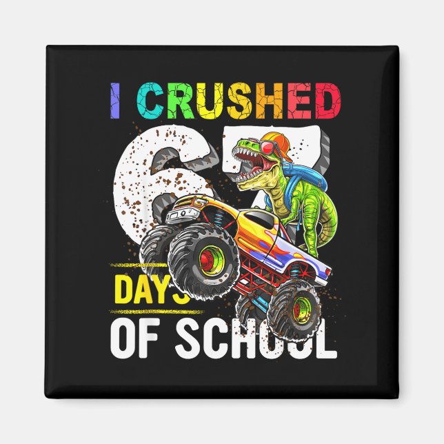 I Crushed 67 Days Of School Funny Six Seven Meme B Magnet (Front)