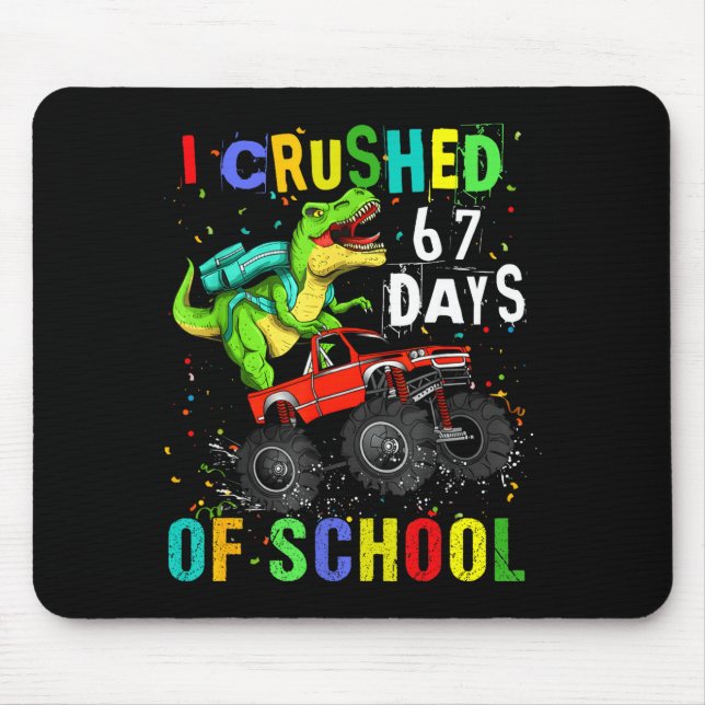 I Crushed 67 Days Of School Funny Six Seven Meme B Mouse Pad (Front)