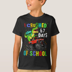 I Crushed 67 Days Of School Funny Six Seven Meme B T-Shirt