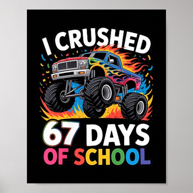 I Crushed 67 Days Of School Kids Back To School Fu Poster (Front)