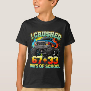 I Crushed 67 Days Of School Monster Truck 100 Days T-Shirt