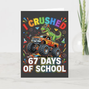 I Crushed 67 Days of School Monster Truck Card