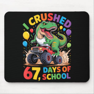 I Crushed 67 Days Of School Monster Truck Dinosaur Mouse Pad