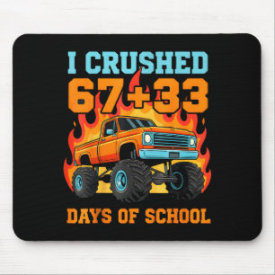 I Crushed 67 Plus 33 Days Of School Truck Teacher Mouse Pad