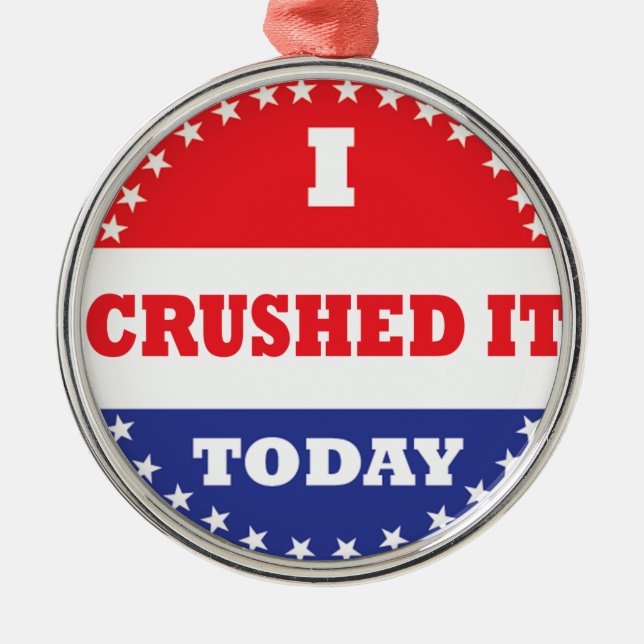 I Crushed It Today Metal Tree Decoration (Front)