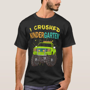 I Crushed Kindergarten Graduation Boys Monster Tru T-Shirt