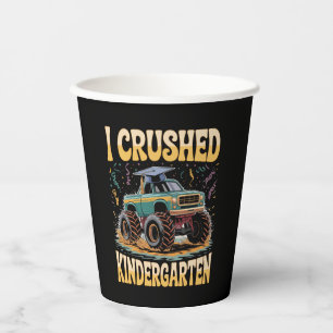 I Crushed Kindergarten Monster Truck Graduation Paper Cups