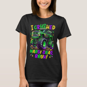 I Crushed Mardi Gras Bruh Monster Truck Mardi Gras T-Shirt