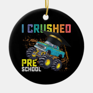 I Crushed Preschool Monster Truck Graduation Ceramic Tree Decoration