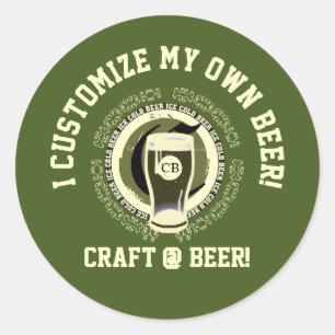 I Customise My Own Beer Classic Round Sticker