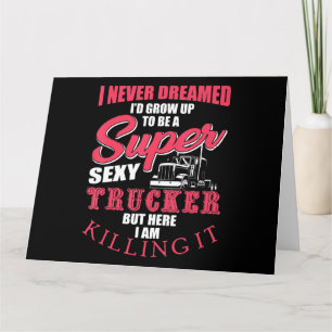 I’d Grow Up To Be A Trucker Art Gift For Truckers. Card