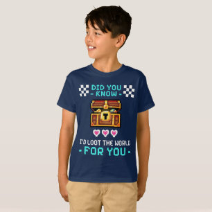 I’d Loot the World For You Retro Gamer Pixel Art T-Shirt