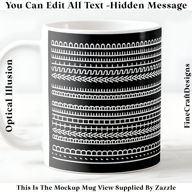 I’d Rather Be Asleep Hidden Message 086W Novelty Coffee Mug (Creator Uploaded)
