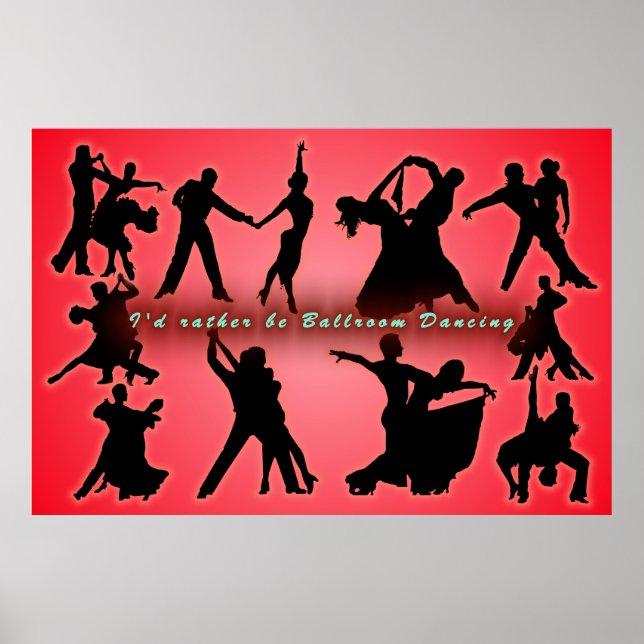 I’d Rather Be Ballroom Dancing Poster (Front)