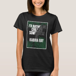 I d Rather Be Chilling At KABIRA BAY Japan T-Shirt