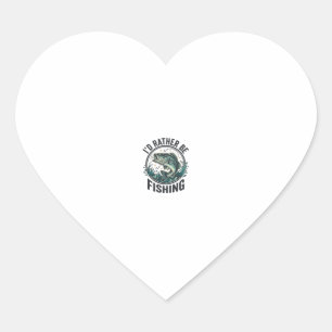 I’d Rather Be Fishing Vintage Bass Fisherman T-Shi Heart Sticker