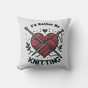 I’d Rather Be Knitting Heart Yarn Graphic Knitter Cushion