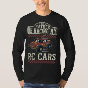 I d rather be racing my RC Cars T-Shirt