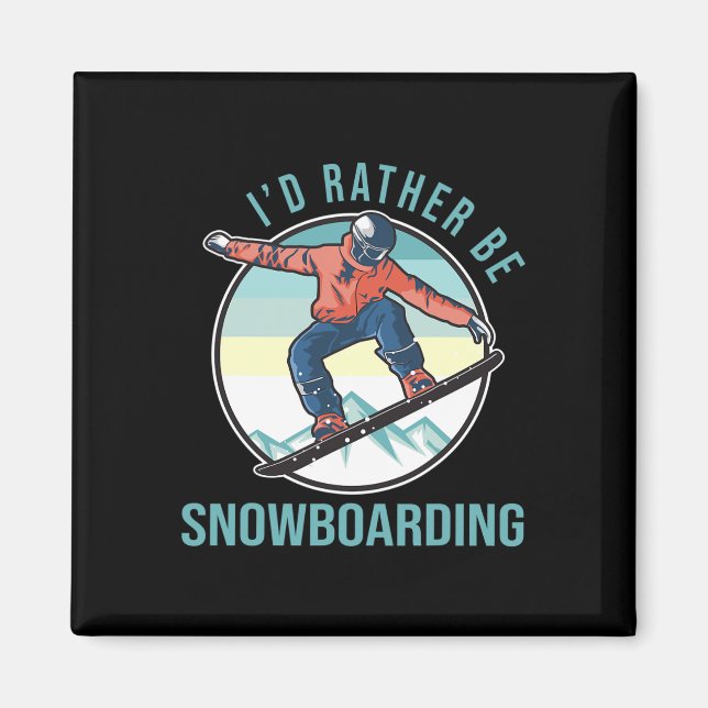 I’d Rather Be Snowboarding Retro Ski Goggles Winte Magnet (Front)