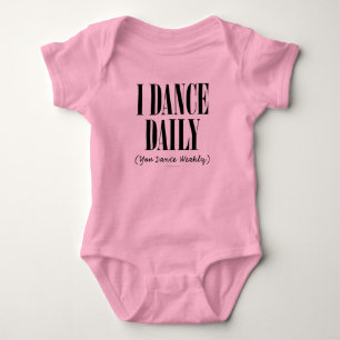 I Dance Daily Baby Bodysuit