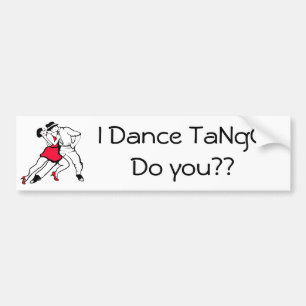 I Dance Tango, do you? Bumper Sticker