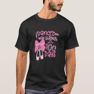 I Danced My Way Through 100 Days Of School Dancing T-Shirt
