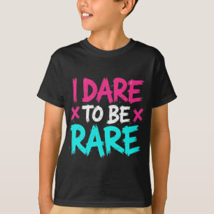 I Dare to Be Rare Motivational & Empowerment Quote T-Shirt