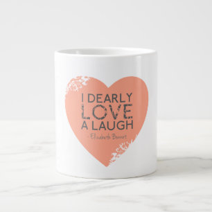 I Dearly Love A Laugh - Jane Austen Quote Large Coffee Mug