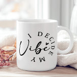 "I Decide My Vibe" Black and White Inspirational Coffee Mug<br><div class="desc">Empower yourself with every sip using the "I Decide My Vibe" Black and White Inspirational Coffee Mug. Featuring a bold minimalist design, this mug showcases the motivational quote in striking typography against a crisp black-and-white palette. Ideal for coffee, tea, or any favourite beverage, this mug serves as a daily reminder...</div>