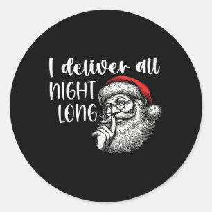 I Deliver All Night Long Funny Couple Matching Chr Classic Round Sticker