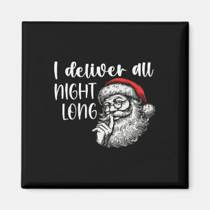 I Deliver All Night Long Funny Couple Matching Chr Magnet