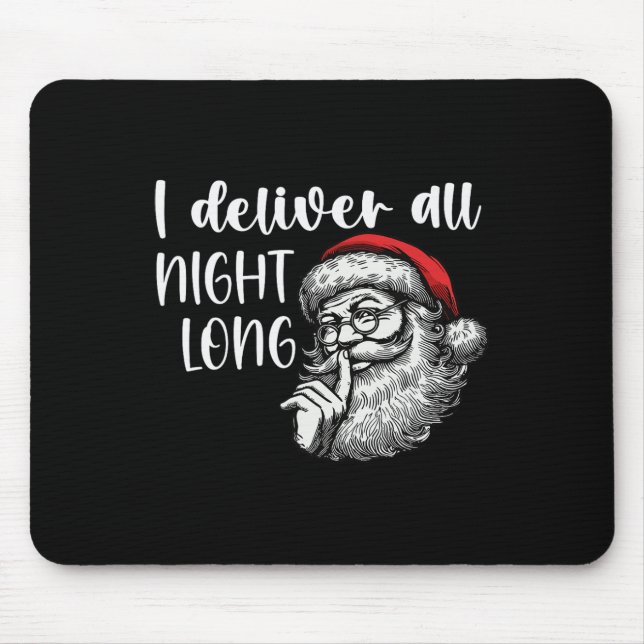 I Deliver All Night Long Funny Couple Matching Chr Mouse Pad (Front)